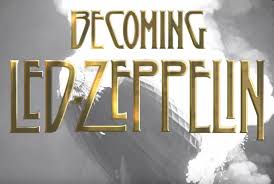 Starway to Cinema: El documental oficial de “Led Zeppelin” llegara a los cines de América y Asia